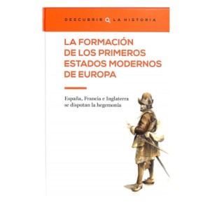 La formación de los primeros estados modernos de Europa